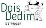 doisdedimdeprosa.com